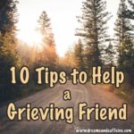 s to Help a Grieving Friend - Dreams and Caffeine