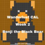 Wanderlust CAL Week 2 - Benji the Black Bear